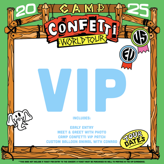 CAMP CONFETTI TOUR VIP UPGRADE