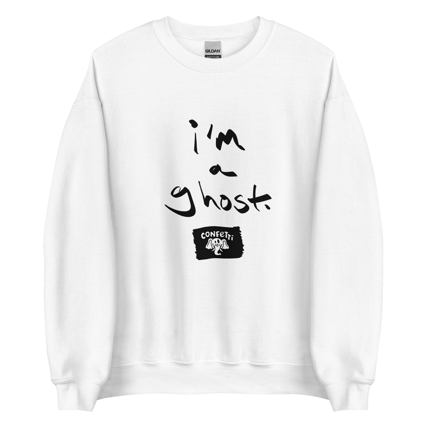 i'm a ghost. sweatshirt